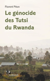 Le Génocide Des Tutsi Du Rwanda