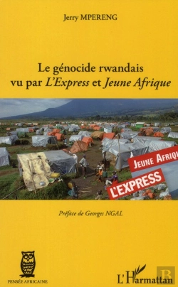 Bertrand.pt - Le Génocide Rwandais Vu Par L'Express Et Jeune Afrique