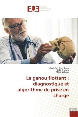 Bertrand.pt - Le Genou Flottant : Diagnostique Et Algorithme De Prise En Charge
