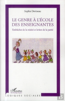Bertrand.pt - Le Genre À L'École Des Enseignantes ; Embûches De La Mixité Et Leviers De La Parité
