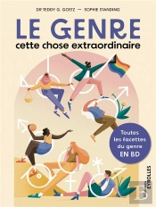 Le Genre, Cette Chose Extraordinaire - Toutes Les Facettes Du Genre En Bd
