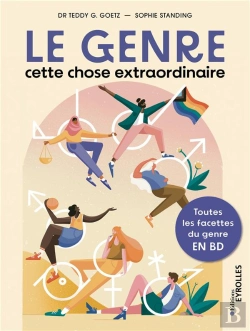 Bertrand.pt - Le Genre, Cette Chose Extraordinaire - Toutes Les Facettes Du Genre En Bd