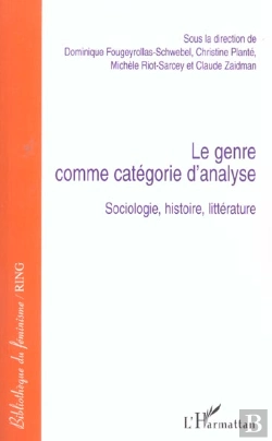 Bertrand.pt - Le Genre Comme Categorie D'Analyse ; Sociologie, Histoire, Litterature