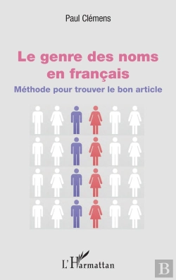 Bertrand.pt - Le Genre Des Noms En Français ; Méthode Pour Trouver Le Bon Article