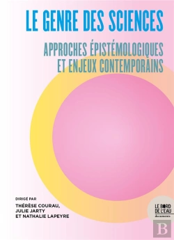 Bertrand.pt - Le Genre Des Sciences : Approches Épistémologiques Et Enjeux Contemporains