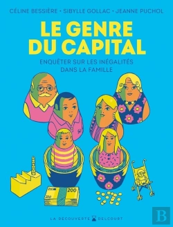 Bertrand.pt - Le Genre Du Capital : Enquêter Sur Les Inégalités Dans La Famille