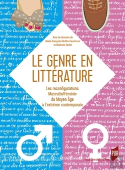 Bertrand.pt - Le Genre En Littérature : Les Reconfigurations Masculin/Féminin Du Moyen Age À L'Extrême Contemporain