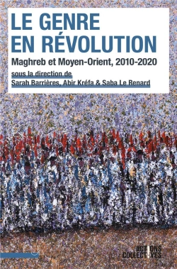 Bertrand.pt - Le Genre En Révolution : Maghreb Et Moyen-Orient, 2010-2020