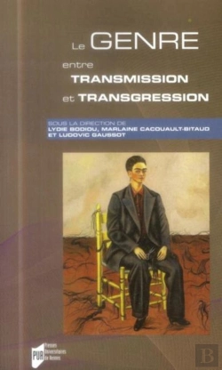 Bertrand.pt - Le Genre Entre Transmission Et Transgression