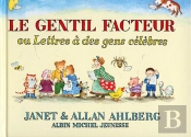 Le Gentil Facteur Ou Lettres À Des Gens Célèbres