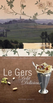 Le Gers : Délit Délicieux