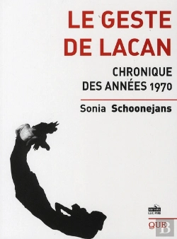 Bertrand.pt - Le Geste De Lacan ; Chronique Des Années 1970