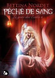 Le Geste Des Exilés T.2 ; Péché De Sang