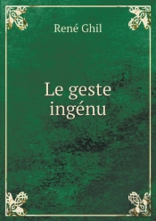 Le Geste Ingenu