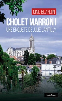 Bertrand.pt - Le Geste Noir - T182 - Cholet Marron - Une Enquete De Julie Lantilly