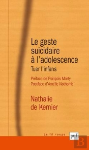 Le Geste Suicidaire A L'Adolescence ; Tuer L'Infans