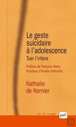 Bertrand.pt - Le Geste Suicidaire A L'Adolescence ; Tuer L'Infans