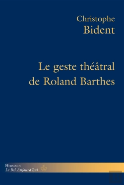 Bertrand.pt - Le Geste Théâtral De Roland Barthes