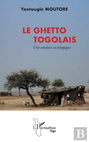 Le Ghetto Togolais : Une Analyse Sociologique