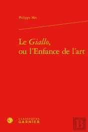 Le Giallo, Ou L'Enfance De L'Art