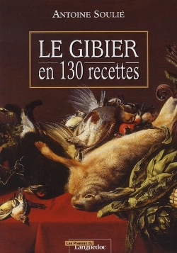 Bertrand.pt - Le Gibier En 130 Recettes