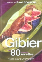 Le Gibier En 80 Nouvelles Recettes