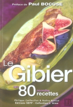 Bertrand.pt - Le Gibier En 80 Nouvelles Recettes