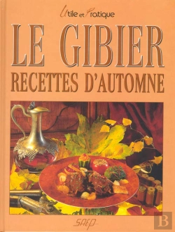 Bertrand.pt - Le Gibier ; Recettes D'Automne