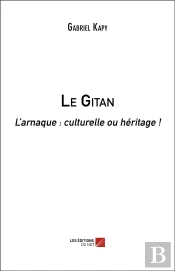 Le Gitan ; L'Arnaque : Culturelle Ou Héritage !