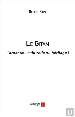 Bertrand.pt - Le Gitan ; L'Arnaque : Culturelle Ou Héritage !