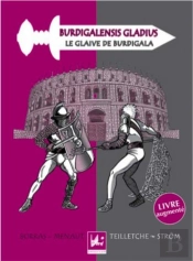 Le Glaive De Burdigala