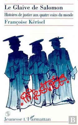 Bertrand.pt - Le Glaive De Salomon ; Histoires De Justice Aux Quatre Coins Du Monde