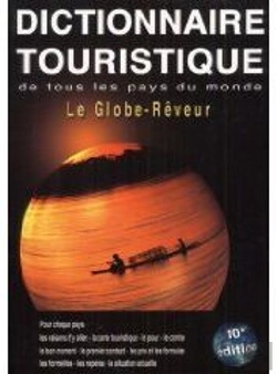 Bertrand.pt - Le Globe-Rêveur ; Dictionnaire Touristique De Tous Les Pays Du Monde