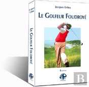 Le Golfeur Foudroyé