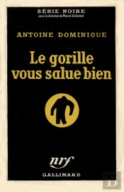 Le Gorille Vous Salue Bien