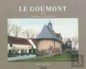 Le Goumont 1815 Citadelle De La Memoire
