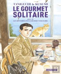 Le Gourmet Solitaire ; Les Rêveries D'Un Gourmet Solitaire