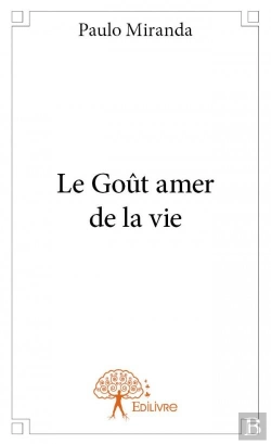 Bertrand.pt - Le Gout Amer De La Vie