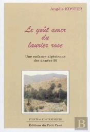Le Gout Amer Du Laurier Rose