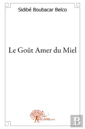 Le Gout Amer Du Miel