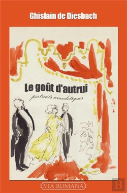 Bertrand.pt - Le Goût D'Autrui : Portraits Anecdotiques, De Chardonne À La Comtesse De Paris