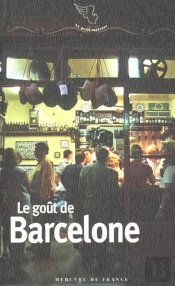 Le Gout De Barcelone