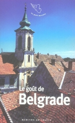 Bertrand.pt - Le Goût De Belgrade