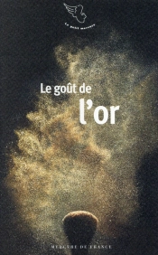 Le Gout De L Or