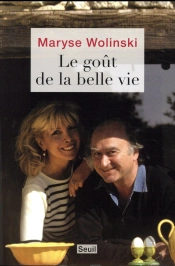 Le Goût De La Belle Vie