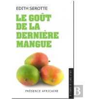 Le Gout De La Derniere Mangue