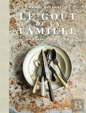 Le Gout De La Famille Colagreco