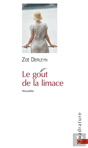 Le Gout De La Limace