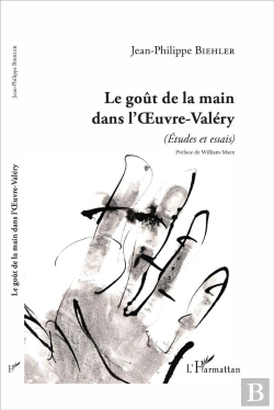Bertrand.pt - Le Goût De La Main Dans L'Oeuvre-Valéry (Études Et Essais)