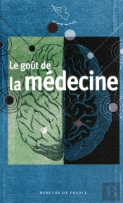 Le Goût De La Médecine
